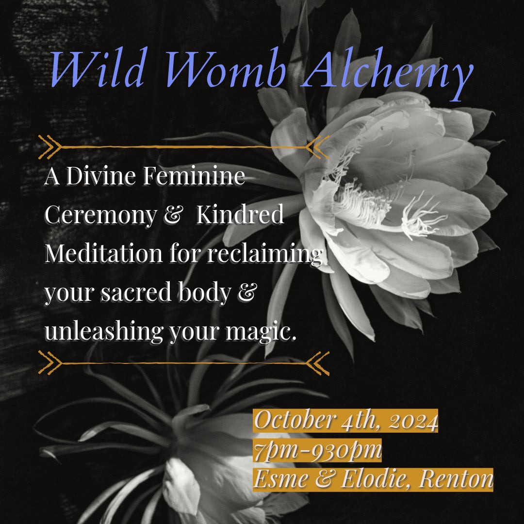 Wild Womb Alchemy by Amy Rachelle- Friday October 4th 7-9:30pm