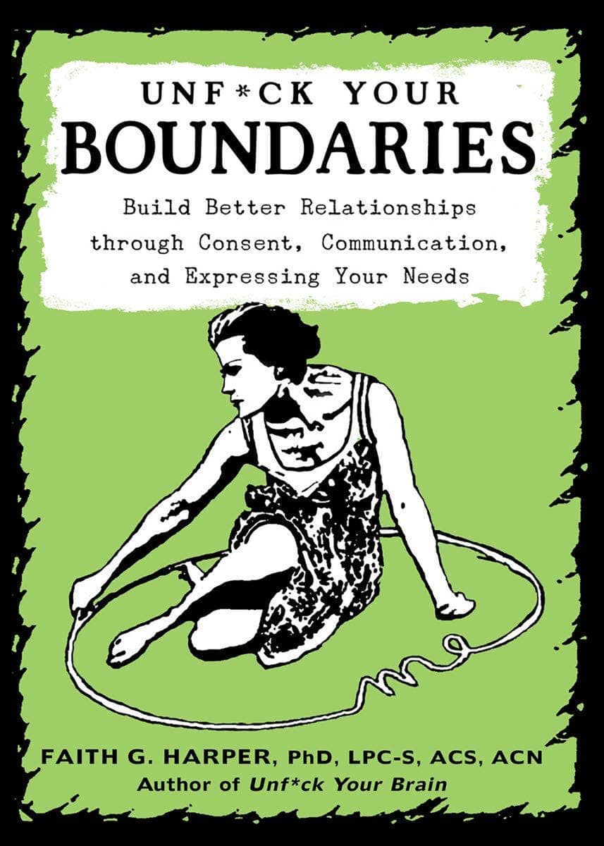 Unfuck Your Boundaries Microcosm Publishing & Distribution 